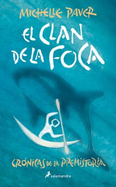 el clan de la foca (cronicas de la prehistoria 2)-michelle paver-9788418797255