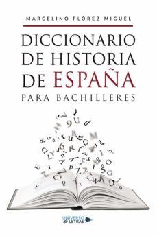 diccionario de historia de españa para bachilleres (ebook)-marcelino florez miguel-9788418855955
