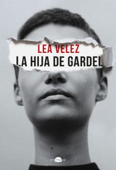 la hija de gardel (ebook)-lea velez-9788418945755