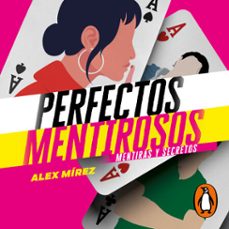 mentiras y secretos (perfectos mentirosos 1) (audiolibro)-alex mirez-9788418949555