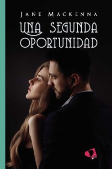 una segunda oportunidad-jane mackenna-9788418962455