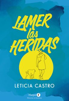 lamer las heridas-leticia castro-9788418976155
