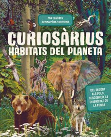 curiosarius. habitats del planeta-mia cassany biosca-9788419095855