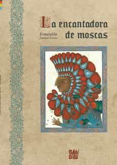 la encantadora de moscas-esmeralda jimenez cortes-9788419106155