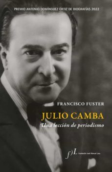 julio camba. una lección de periodismo (ebook)-francisco fuster-9788419132055