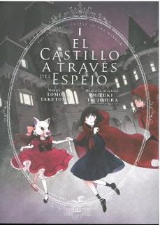 el castillo a traves del espejo 1-tomo taketomi-9788419195555