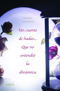 un cuento de hadas que no entendio la dinamica-andrea cristobal-9788419198655