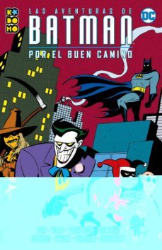 las aventuras de batman: por el buen camino-kelley puckett-mike parobeck-9788419263155