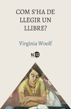 com s'ha de llegir un llibre?-virginia woolf-9788419407955