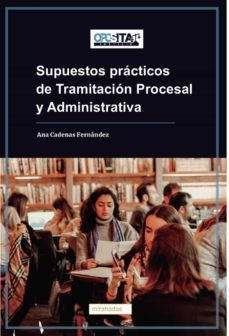 supuestos practicos de tramitacion procesal y administrativa-ana cadenas fernandez-9788419454355