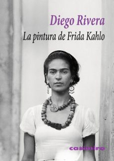 la pintura de frida kahlo-diego rivera-9788419524355
