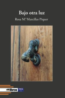 bajo otra luz-rosa m.ª marcillas piquer-9788419589255