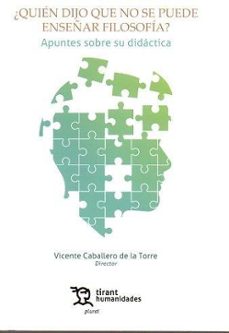 ¿quien dijo que no se puede enseñar filosofia?-vicente caballero de la torre-9788419632555