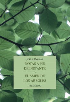 notas a pie de instante / el amen de los arboles-9788419633255