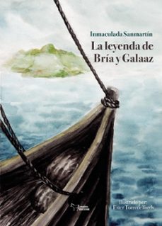 la leyenda de bria y galaaz-inmaculada sanmartin-9788419648655