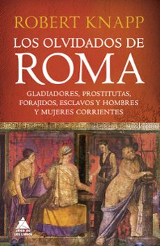 los olvidados de roma-robert knapp-9788419703255