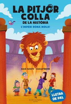 la pitjor colla de la historia. l imperi romà mola!-alicia acosta-9788419747655