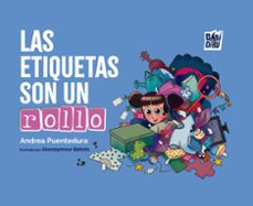 las etiquetas son un rollo-andrea puentedura-9788419973955