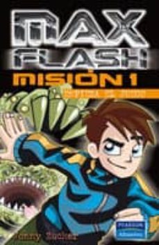 max flash: mision 1: empieza el juego-jonny zucker-9788420554655