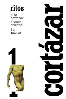 los relatos 1: ritos-julio cortazar-9788420609355
