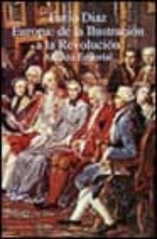 europa: de la ilustracion a la revolucion-furio diaz-9788420627755