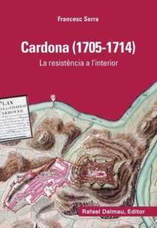 cardona (1705-1714). la resistència a l interior-9788423207855