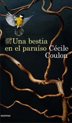 una bestia en el paraiso-cecile coulon-9788423360055
