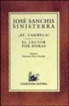 ¡ay, carmela!; el lector por horas-jose sanchis sinisterra-9788423974955