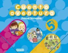 cuentoaventura 5 años. primer trimestre (educacion infantil)-carmen calvo rojo-9788424188955