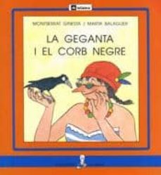 la geganta i el corb negre-montse ginesta-9788424622855