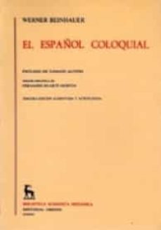 el español coloquial (3ª ed.)-9788424907655