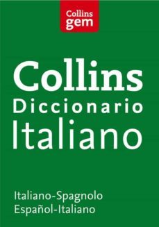 collins gem diccionario italiano:(español-italiano, italiano-espa ñol)-9788425343155
