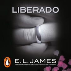 liberado («cincuenta sombras» contada por christian grey 3) (audiolibro)-e.l. james-9788425361555