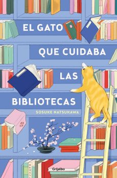 el gato que cuidaba las bibliotecas-sosuke natsukawa-9788425367755
