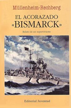 el acorazado bismarck (2ª ed.)-burkard von muellenheim rechberg-9788426119155