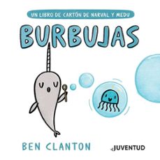 burbujas (narval y medu)-ben clanton-9788426147455