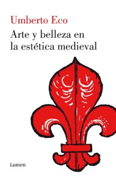 arte y belleza en la estetica medieval-umberto eco-9788426421555