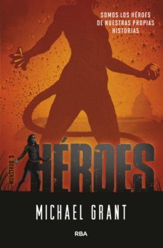 heroes (monstruo 3) (ebook)-michael grant-9788427299955