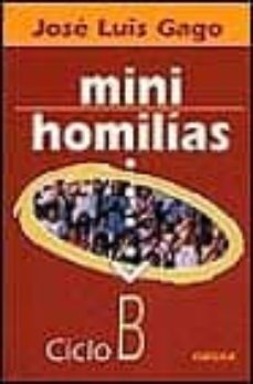 minihomilias (ciclo b)-jose luis gago-9788427713055