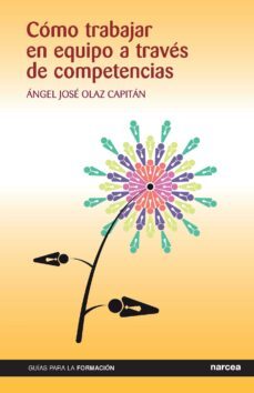 como trabajar en equipo a traves de competencias (ebook)-angel jose olaz capitan-9788427722255