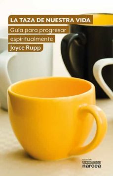 la taza de nuestra vida (ebook)-joyce rupp-9788427728455