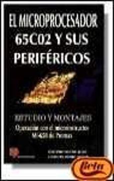 el microprocesador 65co2 y sus perifericos-antonio bueno juan-juan ramon rubio aznar-9788428322355