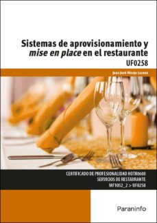 (uf0258) sistemas de aprovisionamiento y mise en place en el restaurante-juan jose hinojo lucena-9788428338455