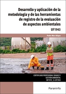 (uf1943) desarrollo y aplicacion de la metodologia y de las herra mientas de registro de la evaluacion de aspectos ambientales-pedro mas alique-9788428371155