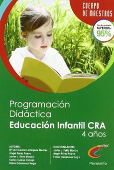 cuerpo de maestros programacion didactica educacion infantil para un centro cultural agrupado (cra) 4 años-9788428381055
