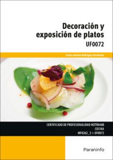 (uf0072) decoracion y exposicion de platos-carlos rodriguez fernandez-9788428397155