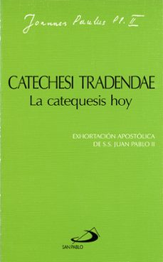 catechesi tradendae la catequesis hoy-9788428518055