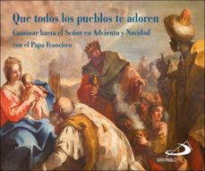 que todos los pueblos te adoren-9788428559355