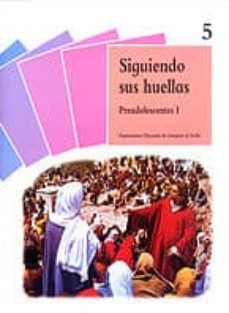 siguiendo sus huellas: preadolescentes i-9788428813655