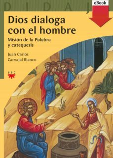 dios dialoga con el hombre (ebook)-juan carlos carvajal-9788428827355